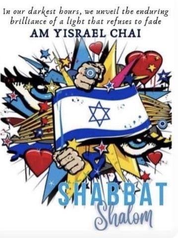 SHABBAT SHALOM ISRAEL AND JEWISH PEOPLE GLOBALLY. AM YISRAEL CHAI.