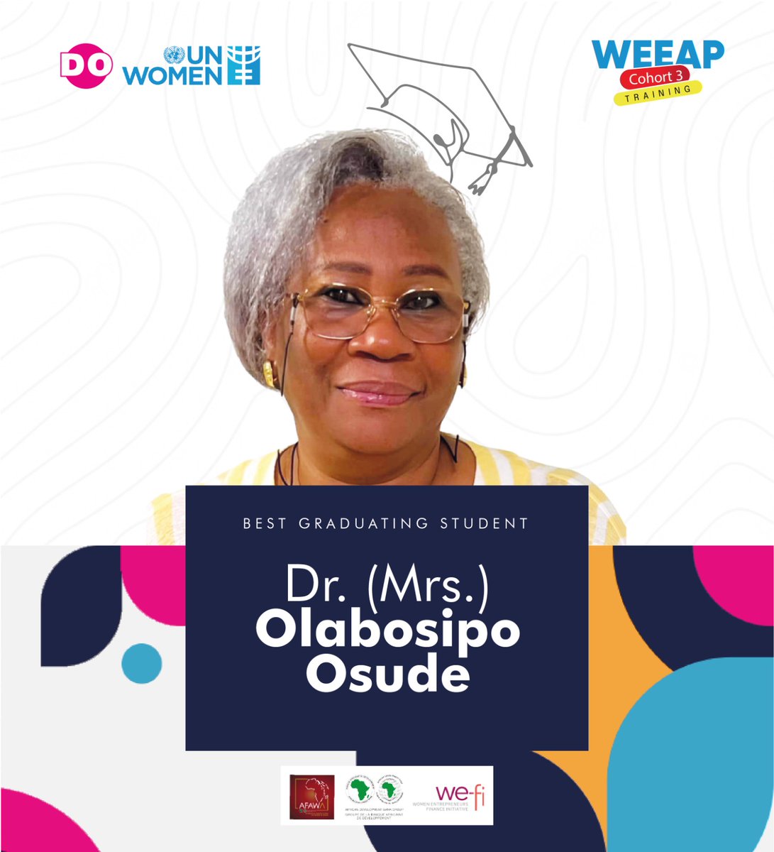 Hearty congratulations to Dr (Mrs) Olabosipo Osude, the BEST Graduating Student of #WEEAPCohort3. You are a shining example that women can indeed excel in any sphere of life empowered. PS: Apply NOW to the next cohort: dotakeaction.org/unwomen #WEEAP3 #WomenInBusiness