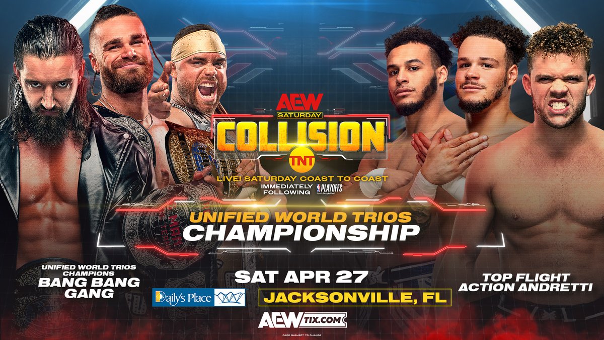 #AEWCollision THIS SATURDAY
<a href="/dailysplace/">Daily's Place</a> | Jacksonville, FL
LIVE Coast-To-Coast immediately following NBA on TNT

Unified World Trios Titles NEW Champs #BulletClubGold <a href="/JayWhiteNZ/">Switchblade Jay White</a> @ColtenGunn &amp; @TheAustinGunn (c) put the title on the line against <a href="/TopFlight612/">Top Flight</a> &amp; <a href="/ActionAndretti/">Action Andretti</a>!