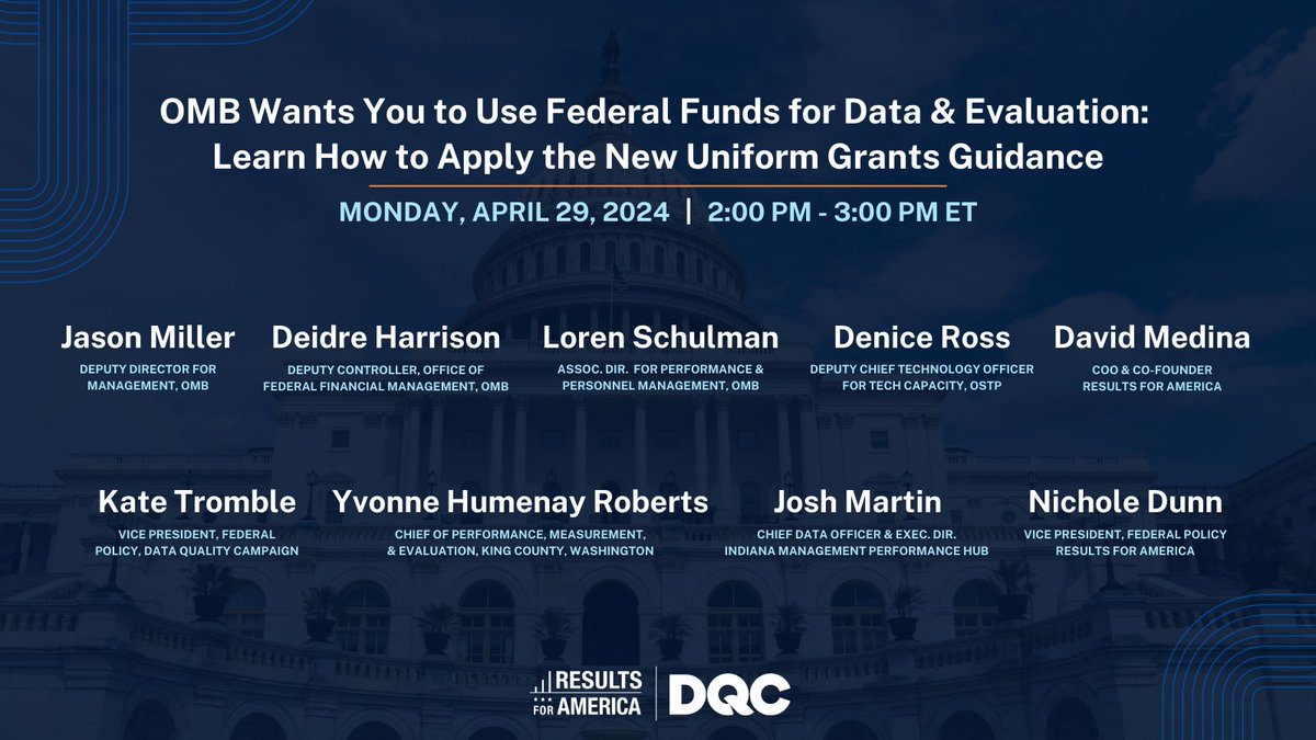 🚨Learning alert! Join us, @EdDataCampaign, @OMBPress & state and local government leaders April 29 @ 2PM for OMB Wants You to Use Federal Funds for #Data & #Evaluation: Learn How to Apply the New Uniform Grants Guidance. Register here: bit.ly/4-29Registrati…
