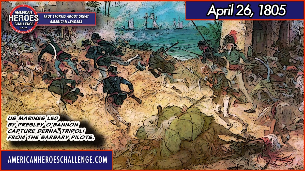It's a great Marine Corps day! United States Marines led by Presley O’Bannon capture Derna, Tripoli from the Barbary pirates. Honor and remember! #usmc #devildogs #americanhistory