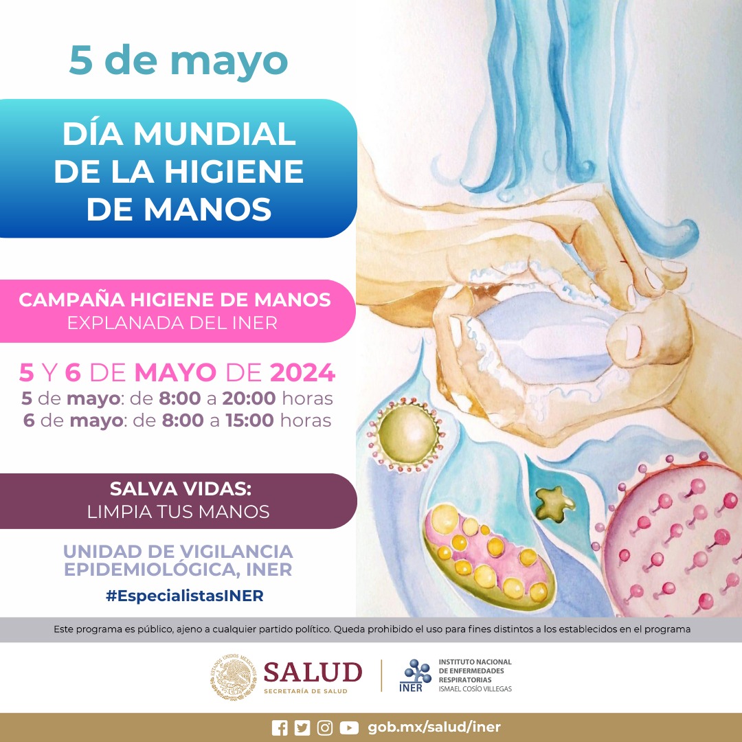 La Dirección Médica a través de la Unidad de Vigilancia Epidemiológica del #INER invitan a personal y pacientes de este instituto a participar en las actividades en conmemoración al Día Mundial de la Higiene de Manos ¡Salva Vidas: Limpia tus manos! #EspecialistasINER #INERcontigo