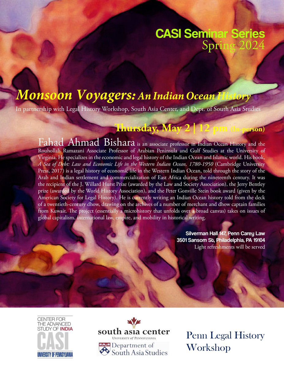 CASI's final Spring seminar, May 2: @UVA historian Fahad Ahmad Bishara (@TheNakhoda) discusses a connected microhistory of the Indian Ocean. W/ @pennlaw Legal History Workshop, @SouthAsiaCenter & @SouthAsiaPenn. NOTE: seminar taking place at Penn Carey Law casi.sas.upenn.edu/events/fahad-a…