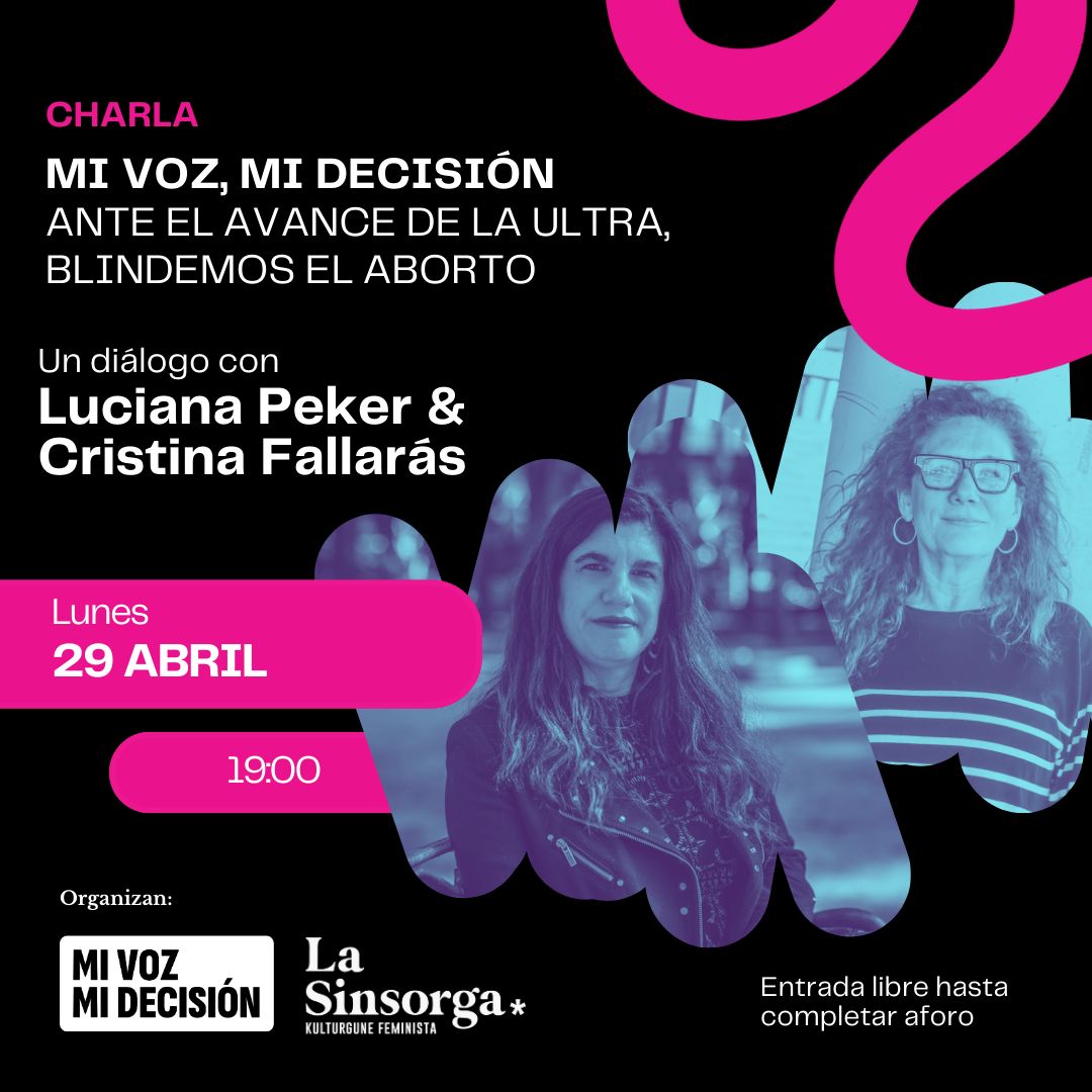 El próximo lunes 29 @lucianapeker y #LaFallarás estarán en @la_sinsorga_ contando cómo viene avanzando el fascismo y por qué hay que blindar el aborto cuanto antes, compañeras. Habrá picoteo, charla y razones. Puedes FIRMAR YA AQUÍ: bit.ly/firmamivozmide… #VamosPorDelante