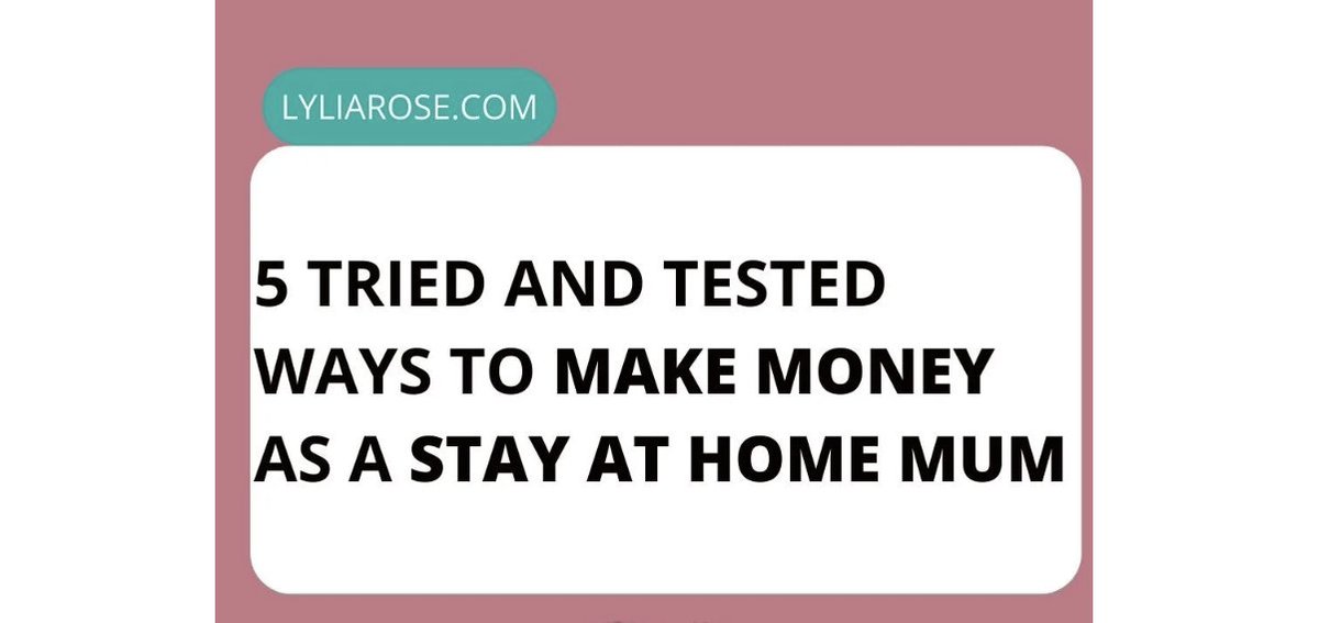 5 Ways to Make Money as a UK Stay At Home Mum 

lyliarose.com/blog/read_1843… 

#stayathomemum #parentingtips #pbloggers #mbloggers #mumlife #extraincome #workathome