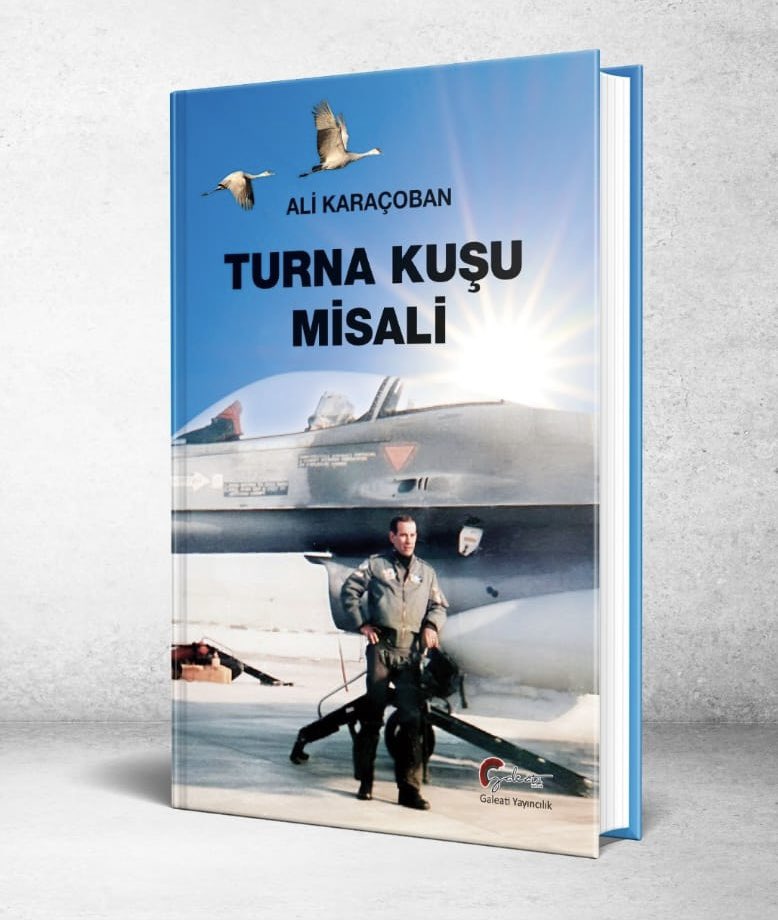 Böyle anlamlı bir günde neredeyse TÜRK HAVA KUVVETLERİ’nin ilk jetleriyle tanıştığı günden bugüne sırasıyla T-33, F-100, F-104, en son F-16 ile uçmuş, Boeing 737 ile göklere 26. 500 saat uçuşla tarih yazarak veda etmiş ALİ KARAÇOBAN hocamın kitabı çıktı. TURNA KUŞU MİSALİ ++