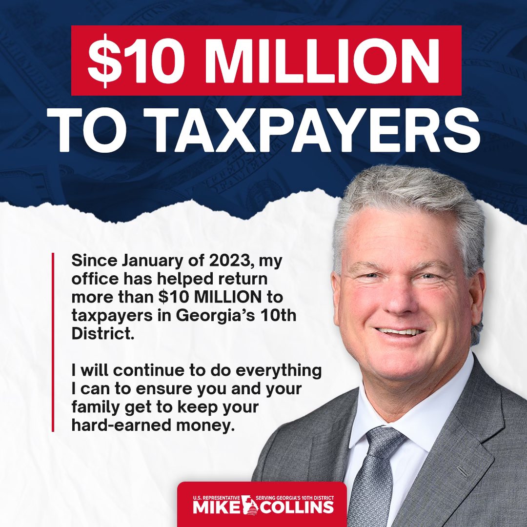 Funds returned to constituents in Georgia’s 10th Congressional District since January of 2023. #GA10