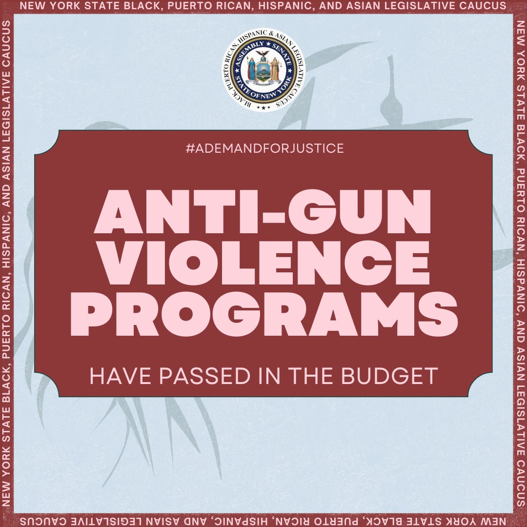 The State Budget includes $347 million to continue New York's efforts to reduce gun violence. #ADemandForJustice