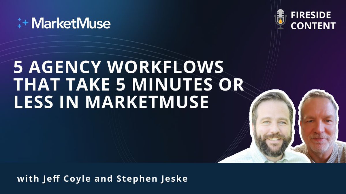 Are you an agency trying to add value fast for clients? Here are 5 workflows that take 5 minutes or less using MarketMuse buff.ly/3w4uV7k @stephenjeske #contentstrategy