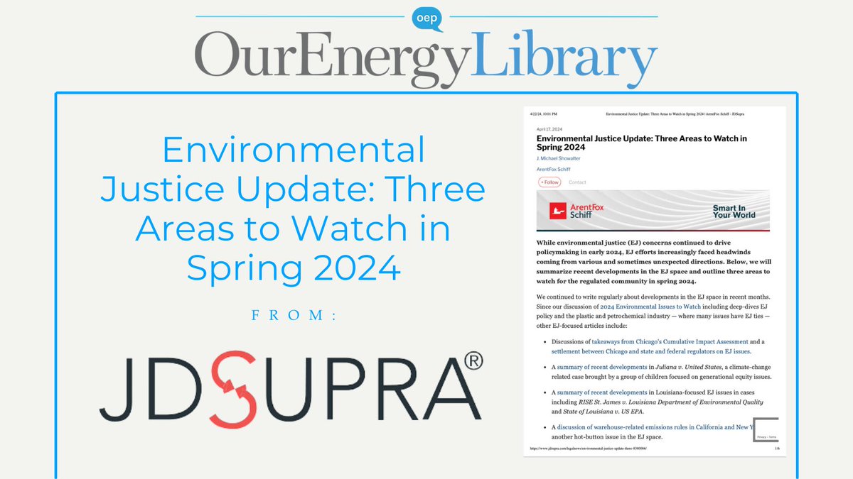 This @JDSupra report summarizes recent developments in the environmental justice space and outlines areas to watch for the regulated community in spring 2024. Read: ourenergypolicy.org/resources/envi…