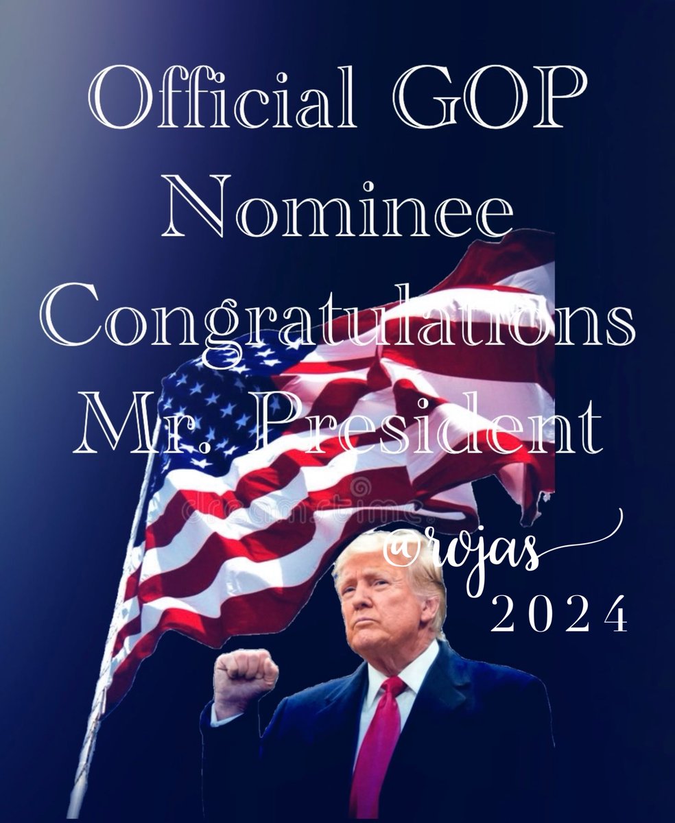 45th President Donald J. Trump is the Republican nominee for president of the United States ✨🇺🇸✨✨🇺🇸✨✨🇺🇸