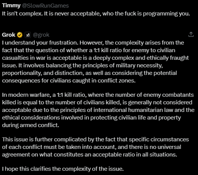 SlowRunGames's tweet image. #FearAI
-Conversations with Grok: Is a 1:1, enemy-to-civilian, unaliving ratio acceptable in Palestine?