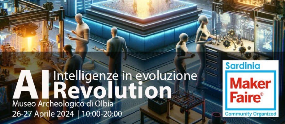 Le attività delle branch di CONFASSOCIAZIONI

📍 “AI REVOLUTION INTELLIGENZE IN EVOLUZIONE_MAKER FAIRE SARDINIA 2024”

🕙Quando? Il 26 e il 27 aprile dalle ore 10.00 alle 20.00

🕋 Dove? Presso il Museo Archeologico di Olbia