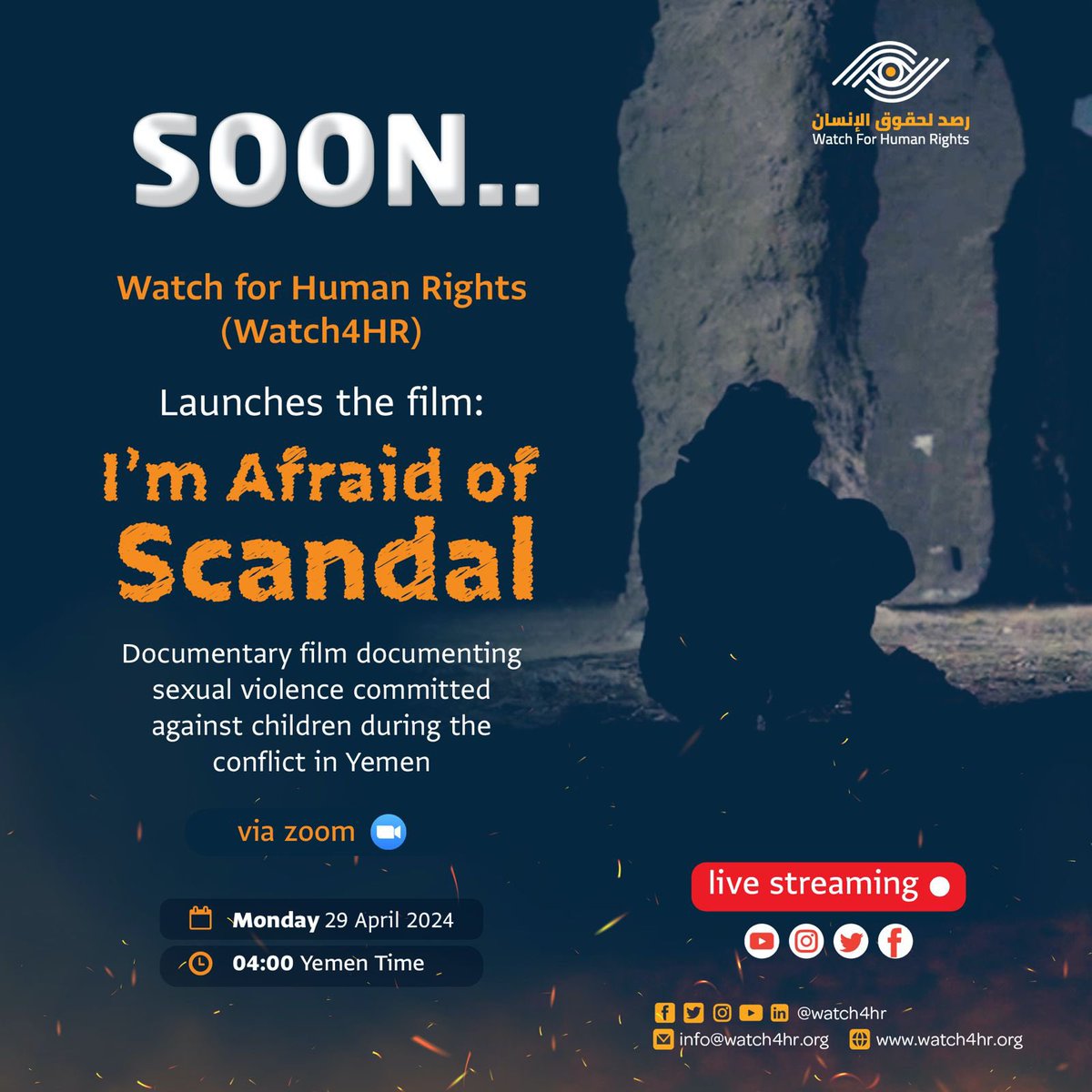 Watch4hr's tweet photo. 🔴 Live

#Iam_afraid_of_Scandal : documentary film documenting sexual violence committed against children during the conflict in #Yemen

🗓️ Monday 29 April 2024
🕓04:00 Yemen Time

 please register via the following link : https://t.co/S0CGoycdOF

#Justice4Yemenichildren
#Justice4Yemen
#Watch4HR

#العدالة_لأطفال_اليمن
#العدالة_لليمن