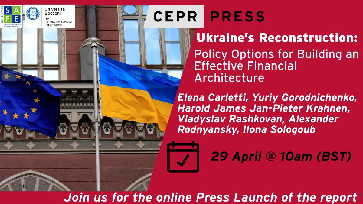 CEPR, @SAFE_Frankfurt & @iep_bu invite journalists for the #Press launch of the Report 'Ukraine Reconstruction: Policy Options for Building an Effective Financial Architecture' on 29 Apr 10am BST. Register and meet the editors and authors: 👉ow.ly/ncuX50RmkEC