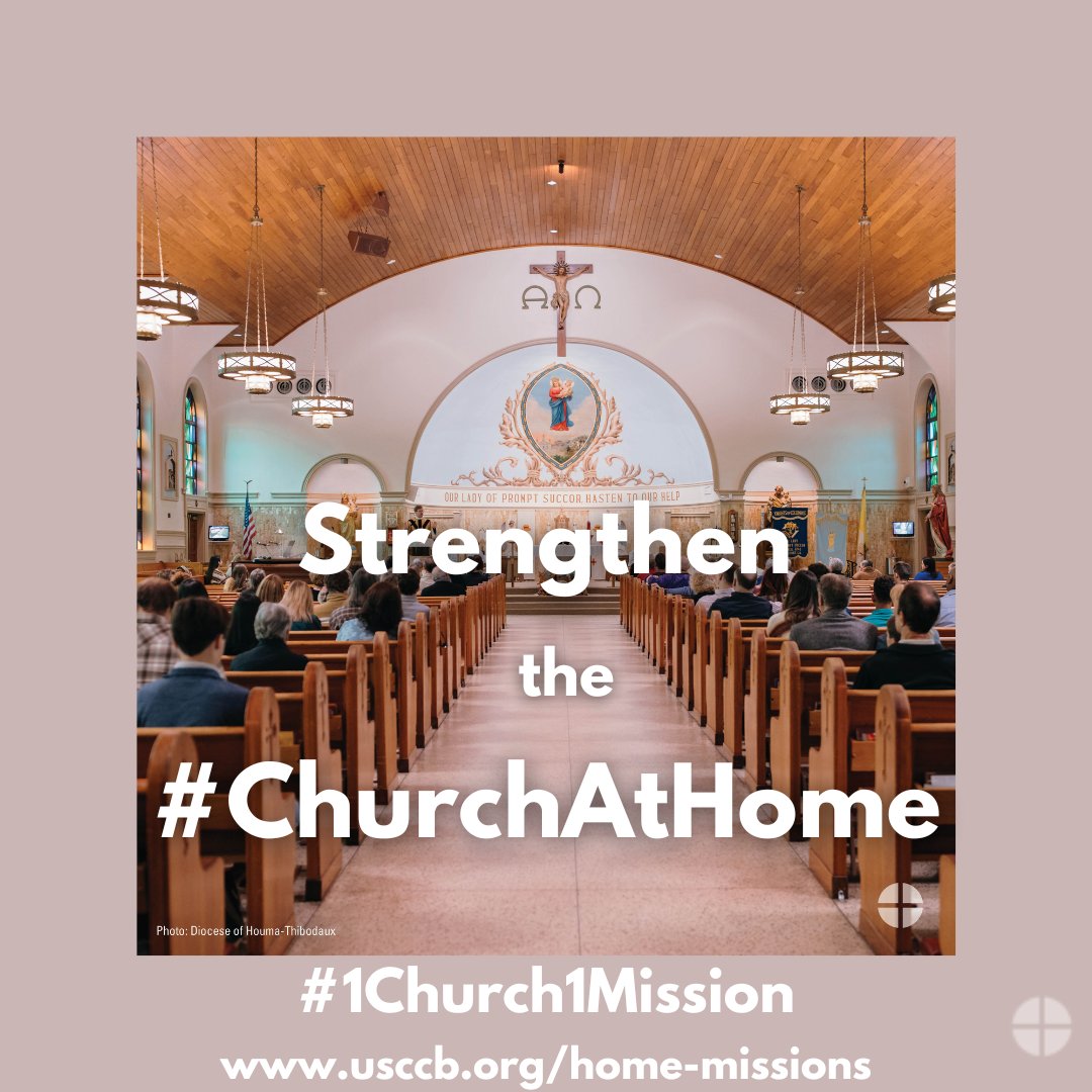 The Catholic Home Missions Appeal supports ministries in nearly 75 home-mission dioceses throughout the United States and its territories. Your support is vital. Together, we can strengthen the #ChurchAtHome. #1Church1Mission