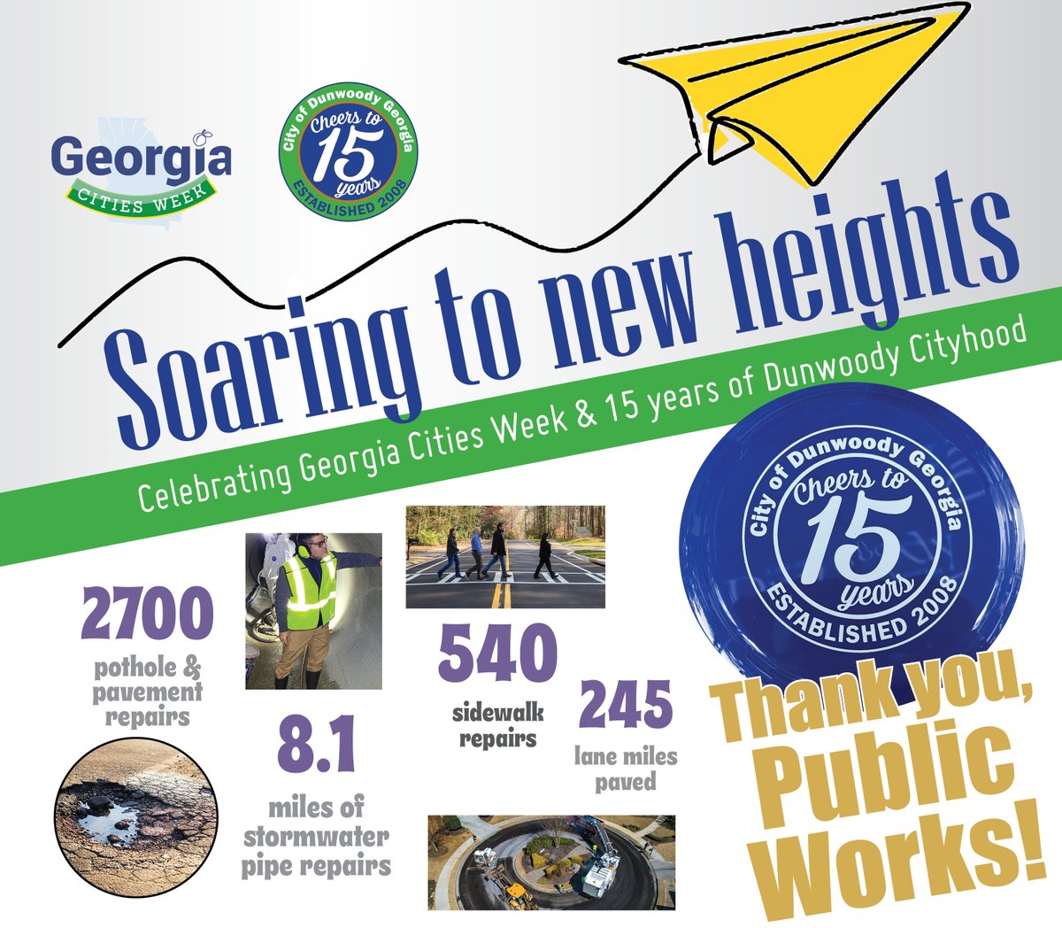 As we close out #GeorgiaCitiesWeek, we're focusing today on the City of Dunwoody Public Works Department, which has accomplished big things in the first 15 years of cityhood. Check out the examples listed below. We're 'soaring to new heights' in Dunwoody! @gacities