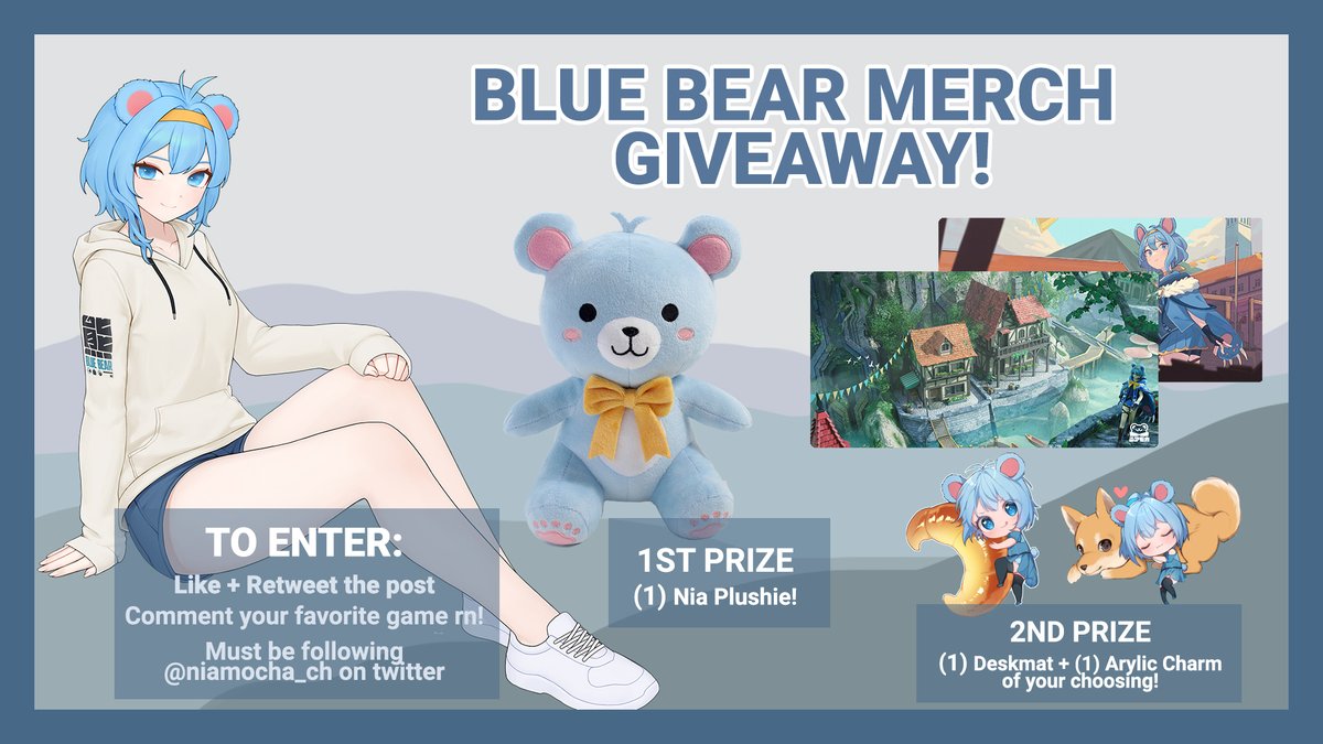 ✨MERCH GIVEAWAY!✨

1ST PRIZE (1 winner)
Nia Blue Bear Plush!

2ND PRIZE (2 winners)
1 Deskmat + 1 Acrylic Charm of your choosing!

To Enter
Like + Retweet
Comment your favourite game right now
Be following me!

Winners will be pulled live on MAY 7th