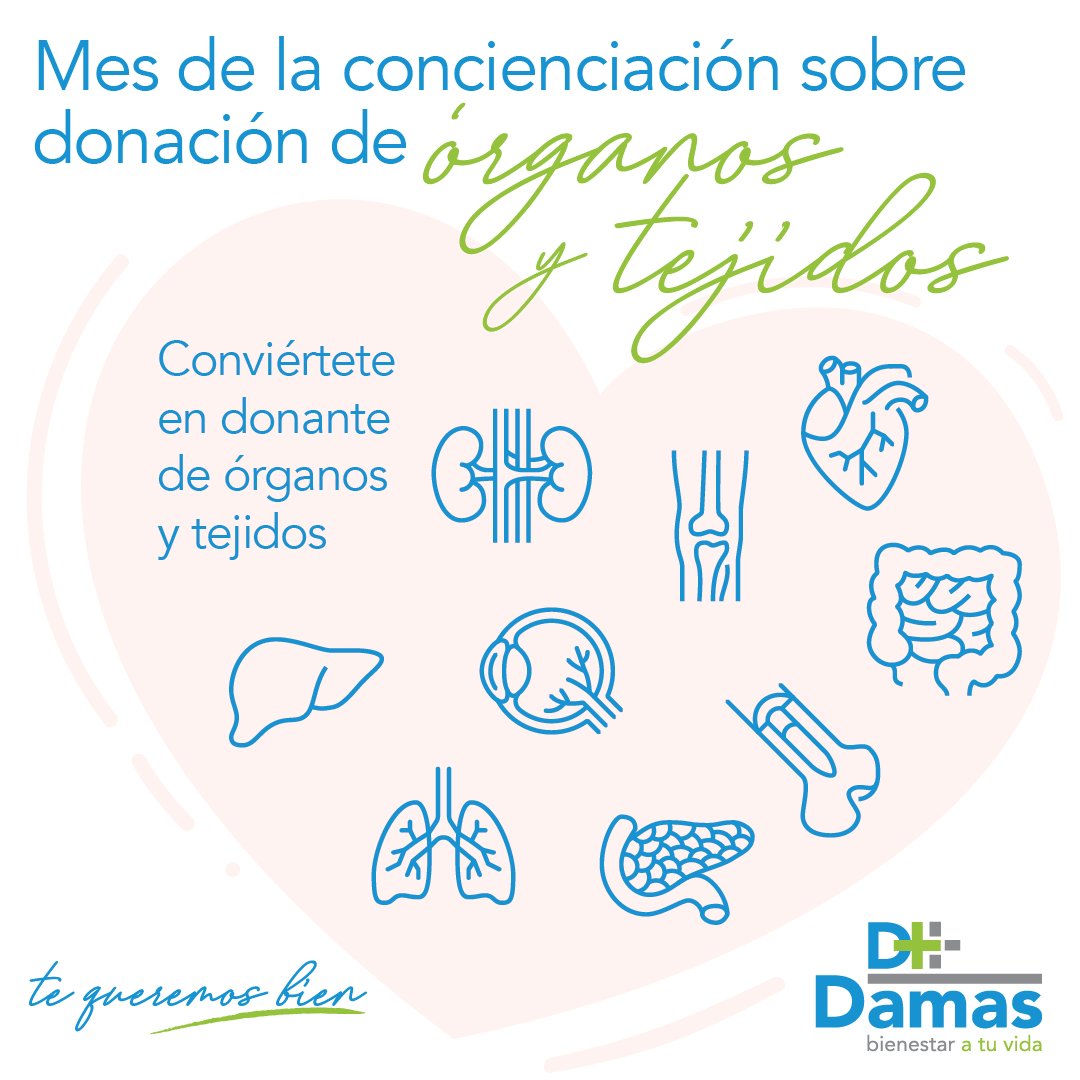 La donacion de órganos y tejidos puedes salvar hasta 8 vidas. Órganos que puedes donar: riñones, hígado, pulmones, corazón, páncreas, intestinos, córneas, oído medio, piel, válvulas cardiacas, huesos, venas, cartílagos, tendones y ligamentos.
 En Damas, #tequeremosbien.