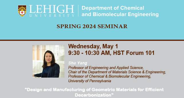 @ShuYangPenn Professor and Chair @MSEatPenn + Professor in CBE & ESE @PennEngineers to close out the spring seminar series! #Wednesdayvibe 

engineering.lehigh.edu/news/article/s…