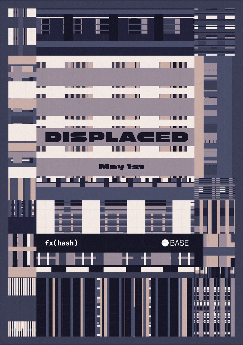 Displaced

May 1st, <a href="/fx_hash_/">fxhash</a> on <a href="/base/">Base</a> 
onchain

Frame minting available on 🟪 app

🔗⬇️