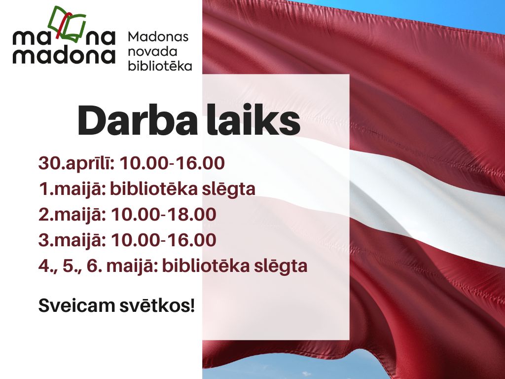 Madonas novada bibliotēkas darba laiks pirmssvētku un svētku dienās.