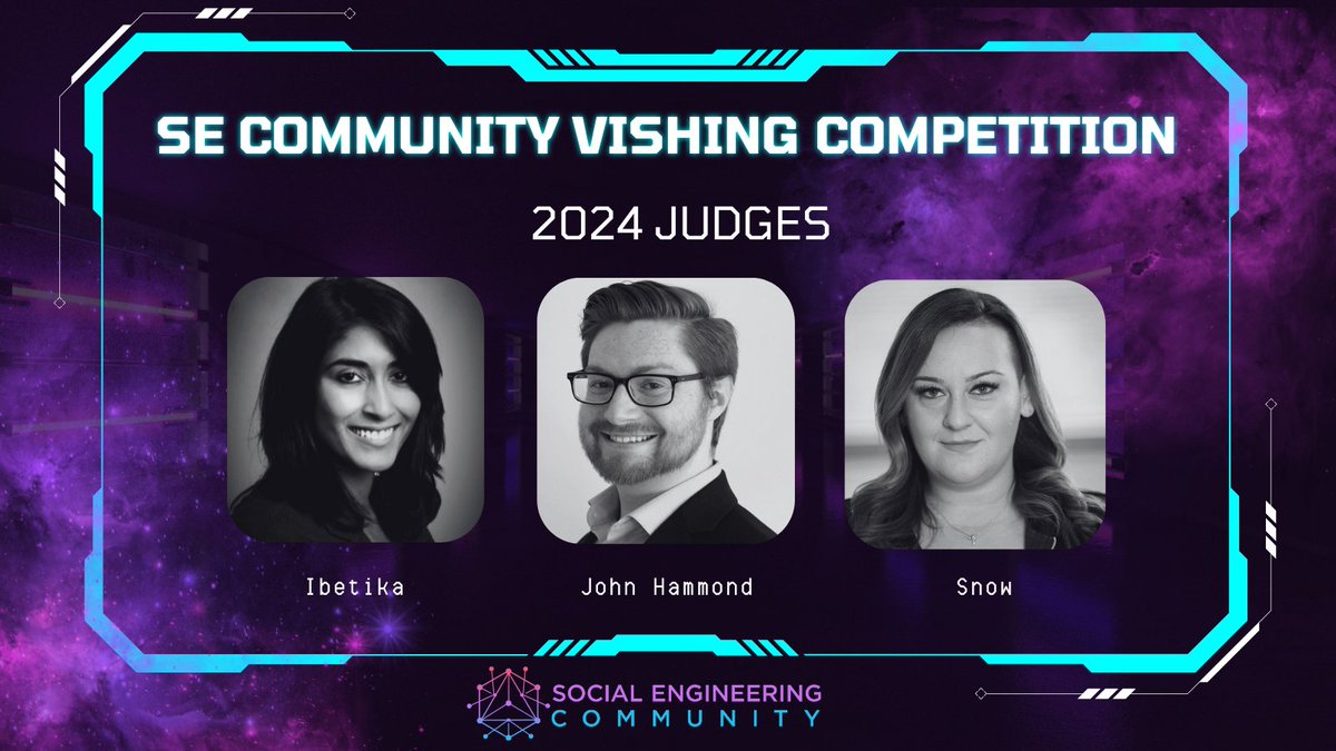 We'd like to introduce the ✨2024 SE Community Vishing Competition #SECVC Judges!✨ These folks will not only be scoring reports but also live calls on stage in the village at #DEFCON32 @ibetika @_JohnHammond @_sn0ww