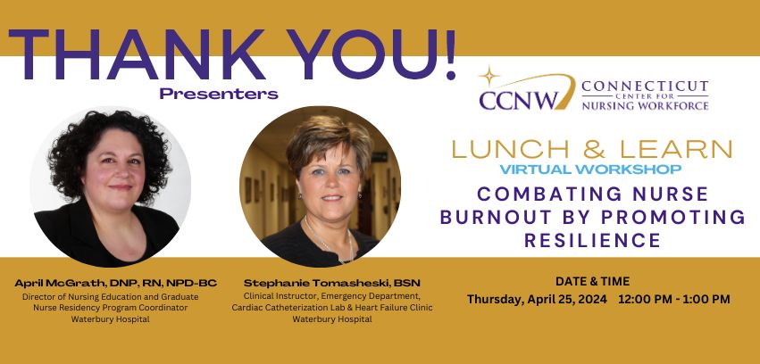 💜 THANK YOU to our facilitators April McGrath, DNP, RN, NPD-BC and Stephanie Tomasheski, BSN | #CCNW 2024 PROFESSIONAL DEVELOPMENT - LUNCH & LEARN WEBINAR SERIES | 'Combating Nurse Burnout by Promoting Resilience'

#nursingworkforce #nurseleaders #nurseburnout #nursingcareers