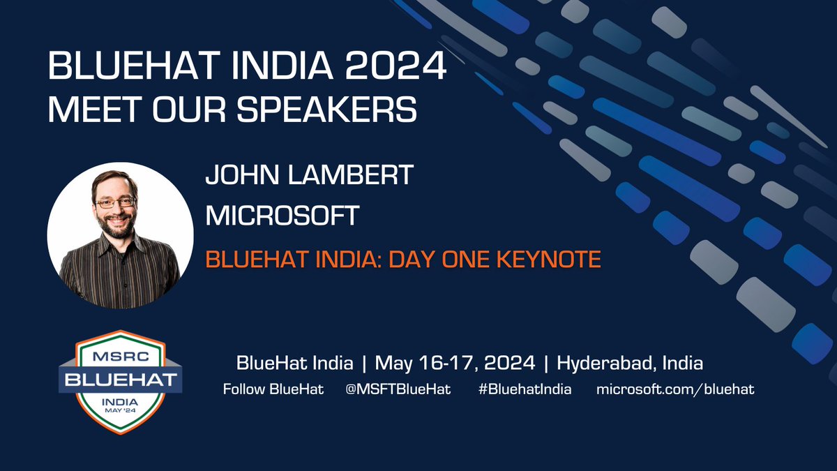 📣SPEAKER ANNOUNCEMENT📣

We're excited to start announcing our #BlueHatIndia 2024 speakers! First up is John Lambert (@JohnLaTwC), CVP, Security Fellow, Microsoft Security Research, who will be giving the Day 1 Keynote at BlueHat India. 👏