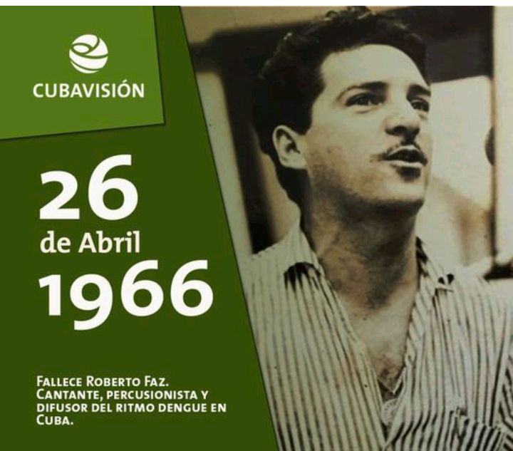 Roberto Faz falleció el 26 de abril de 1966. Inscrito entre los grandes cantantes soneros y boleristas de Cuba, conocido como la voz de Regla. Naturalidad, carisma y sencillez lo caracterizaban.
#CubaMined #TenemosMemoria