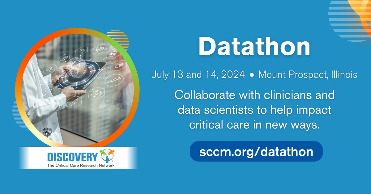 Collaborate with clinicians and data scientists to address real-world problems at the #SCCMDiscovery Datathon! Use existing datasets to develop innovative solutions for improving patient care. Register at sccm.org/datathon @SCCM_Research #SCCMSoMe
