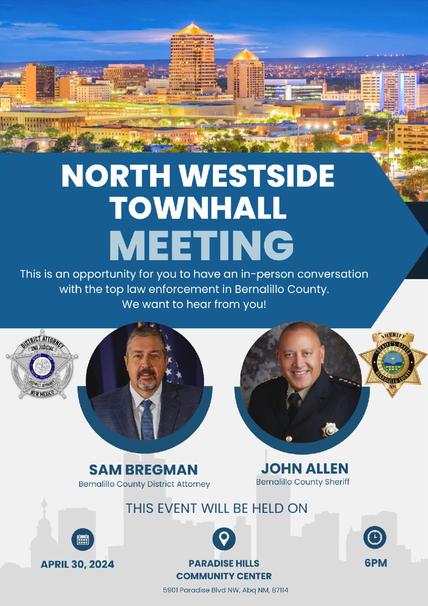 Hear from DA Sam Bregman and @BCSONM Sheriff Allen next Tuesday, April 30th, 6 pm, at Paradise Hills Community Center. #supportlawenforcement #publicsafety #newmexicotrue #nmhd29