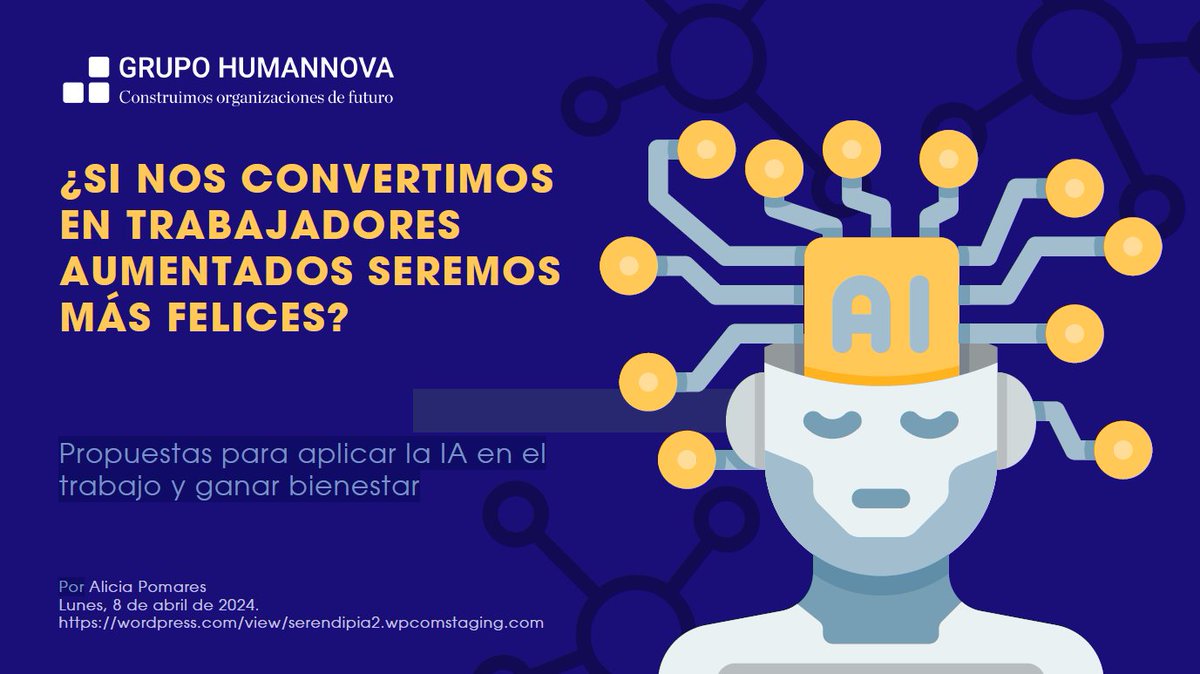 Propuestas para aplicar la IA en el trabajo y ganar bienestar
¿SI NOS CONVERTIMOS EN TRABAJADORES AUMENTADOS SEREMOS MÁS FELICES?
Inteligencia Artificial y Smart Working.pdf by @AliciaPomares es.slideshare.net/slideshow/copi… via @SlideShare #IA #RRHH #smartworking