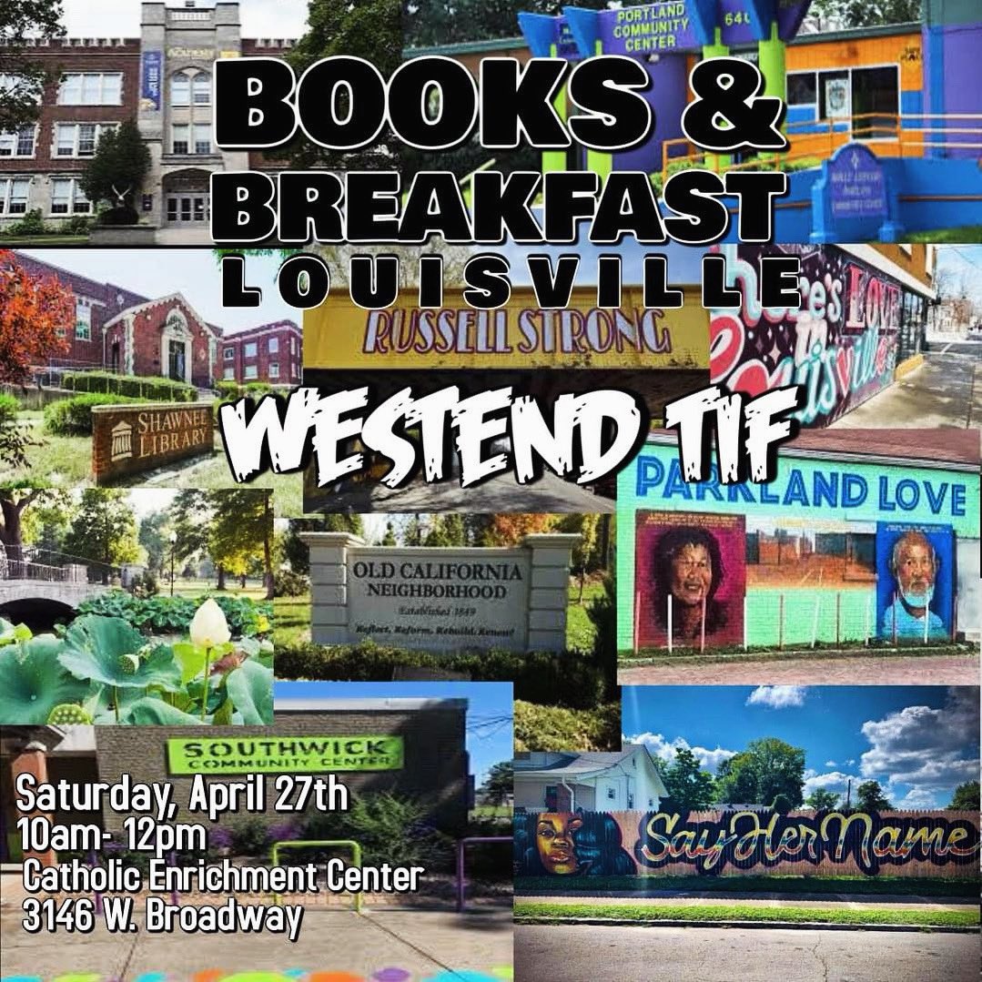 I haven’t mentioned it here! Damn! Books and Breakfast Louisville is tomorrow! 10am-noon! Get there early! 

We’ll be discussing the Westend TIF! Come build with us! Free books, free breakfast, free love!