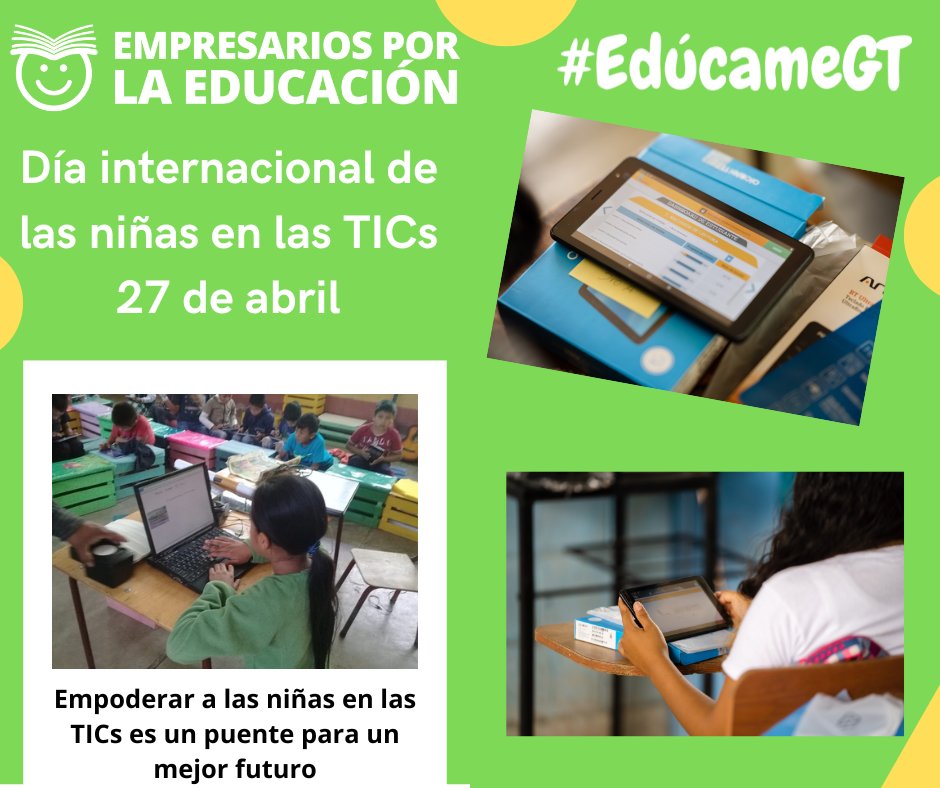 La tecnología y la innovación son clave para potenciar a las niñas en las TICs. #EducaciónGT #AdiosBrechaDigitalGT #EducaciónYTics