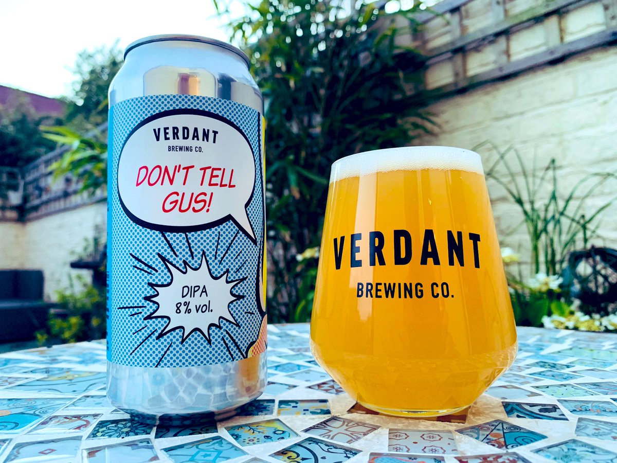 Don’t Tell Gus! 🤫 8% DIPA @VerdantBrew Sublime! 🍻🍻🍻👌