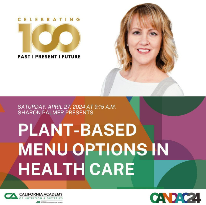 SharonPalmerRD's tweet photo. I'm thrilled to present on plant-based options in health care at the California Academy of Nutrition & Dietetics Annual Conference and Expo 2024. Join me April 27 at 9:15! Hope to see you there! #CANDAC24 https://t.co/9VR3aJeXrv