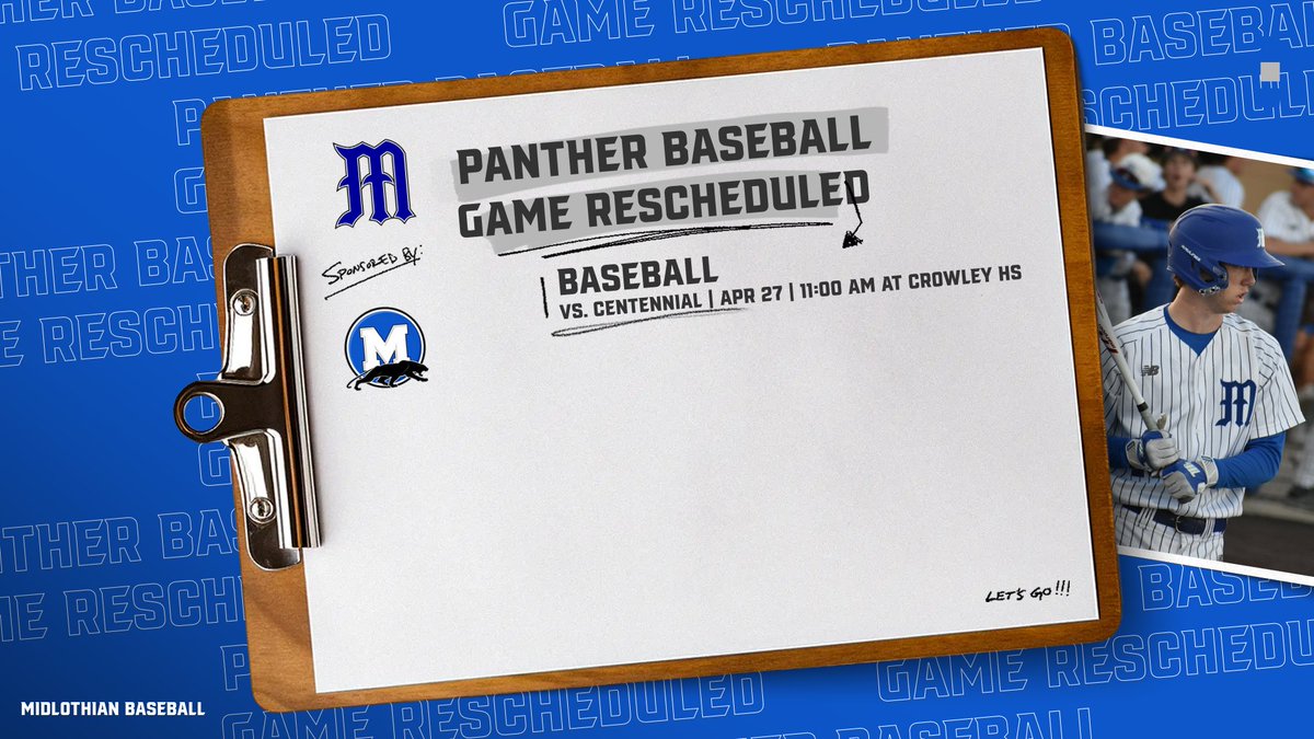 🚨GAME POSTPONED🚨 Tonight's Midlothian Panther Baseball game has been rescheduled due to Centennial's field condition. The final district game will be played tomorrow, Saturday, April 27th at CROWLEY HS. First pitch is 11:00AM. Good luck, Panthers!