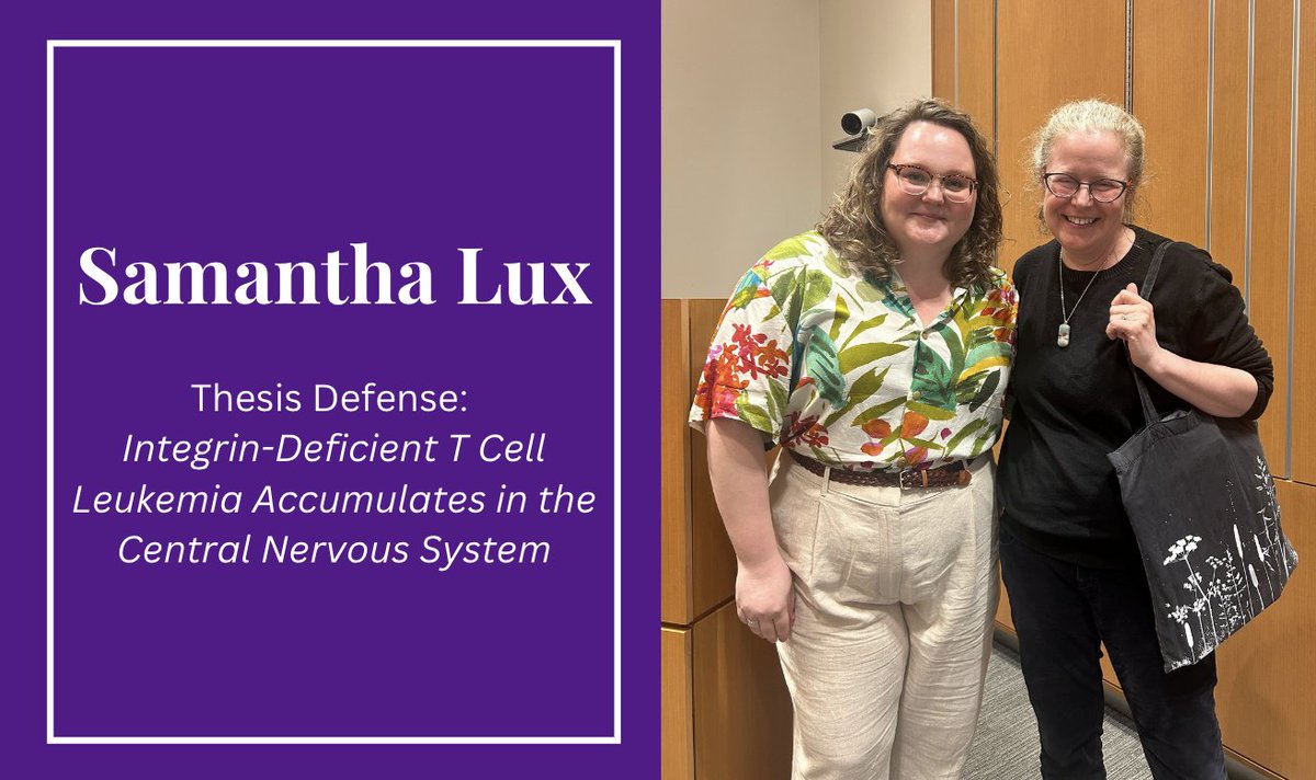 Congratulations to #SamanthaLux @TheSamiLux on the completion of the Thesis Defense: Integrin-Deficient T Cell Leukemia Accumulates in the Central Nervous System! 🎉 Supervised by Dr. Susan Schwab