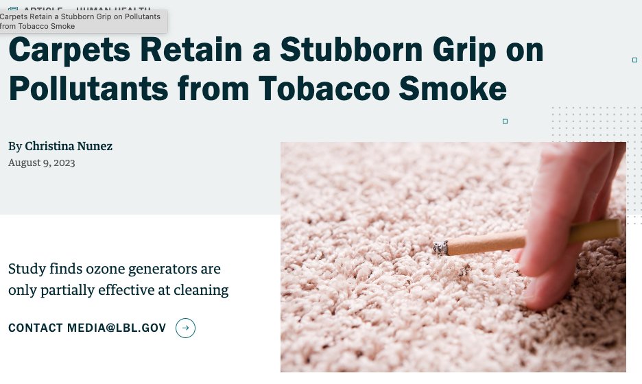 .@BerkeleyLab's research reveals that carpet can retain tobacco pollutants after smoking stops, posing long-term indoor pollution risks. While ozone generators are effective against some compounds, it struggles w/ dense embedded nicotine. #CancerMoonshot newscenter.lbl.gov/2023/08/09/car…