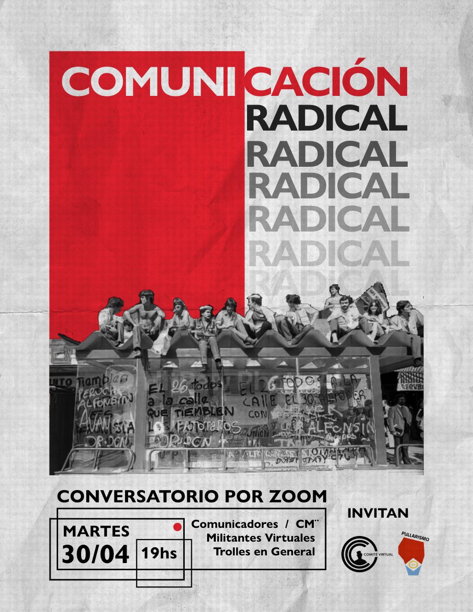 [ATENCIÓN RADICALANDIA] Tenemos evento. 🚩 Convocamos desde este humilde espacio y junto a @pullarismo a discutir COMO y POR QUÉ comunicar radicalismo.