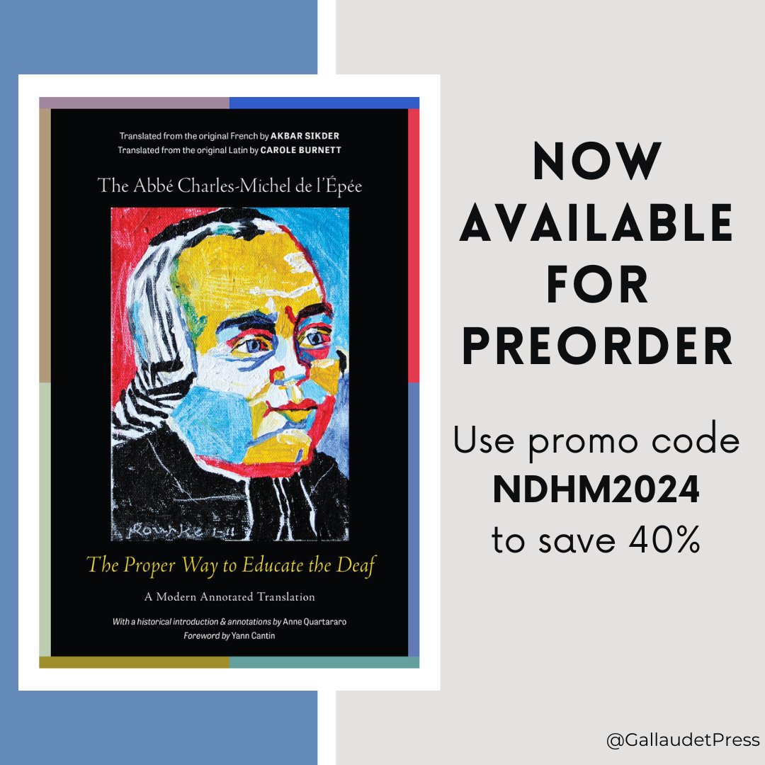 Now available for preorder! THE PROPER WAY TO EDUCATE THE DEAF presents the first complete English translation of the historic work by the Abbé de l’Épée.

Preorder your copy now and save 40% through April 30! Use promo code NDHM2024 at checkout: gupress.gallaudet.edu/Books/T/The-Pr…

#ReadUP