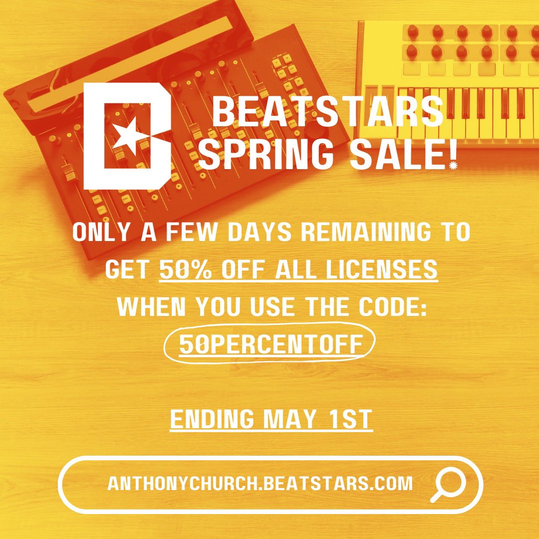 There’s only a few day’s remaining in the BeatStars Spring Sale! ⏰

Use the code 50PERCENTOFF at checkout until May 1st to get 50% off all license type on my Pro Page 🙌

Visit anthonychurch.beatstars.com to take advantage before the deals end! 🏷️