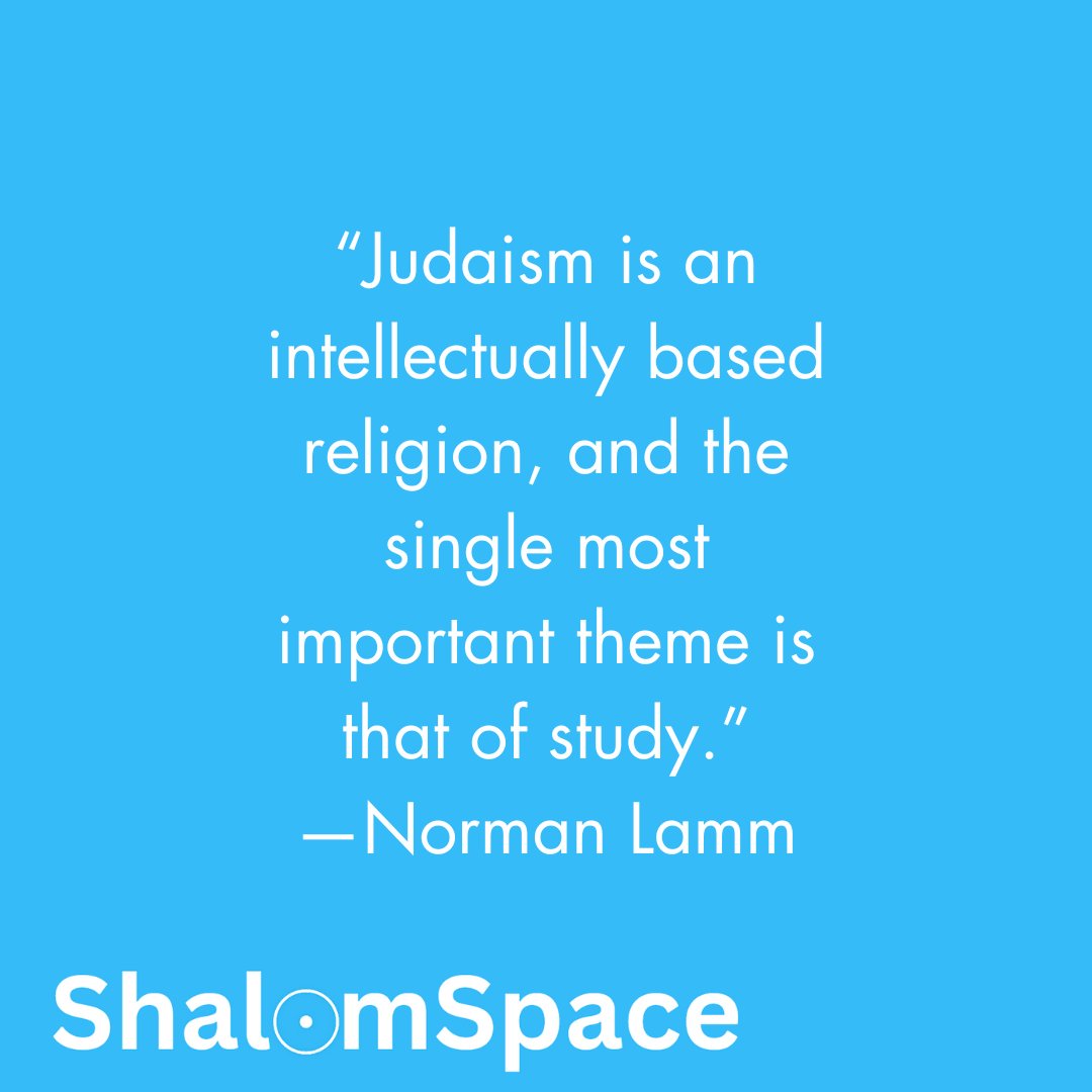 'Judaism is an intellectually based religion, and the single most important theme is that of study.' -Rabbi Norman Lamm

#JewishWisdom #JewishandProud #ShalomSpace #Jewishlife #Jewish #JewishPrayer #JewishPride #JewishThought #JewishCulture #JewishMeditation #JewishSpirituality