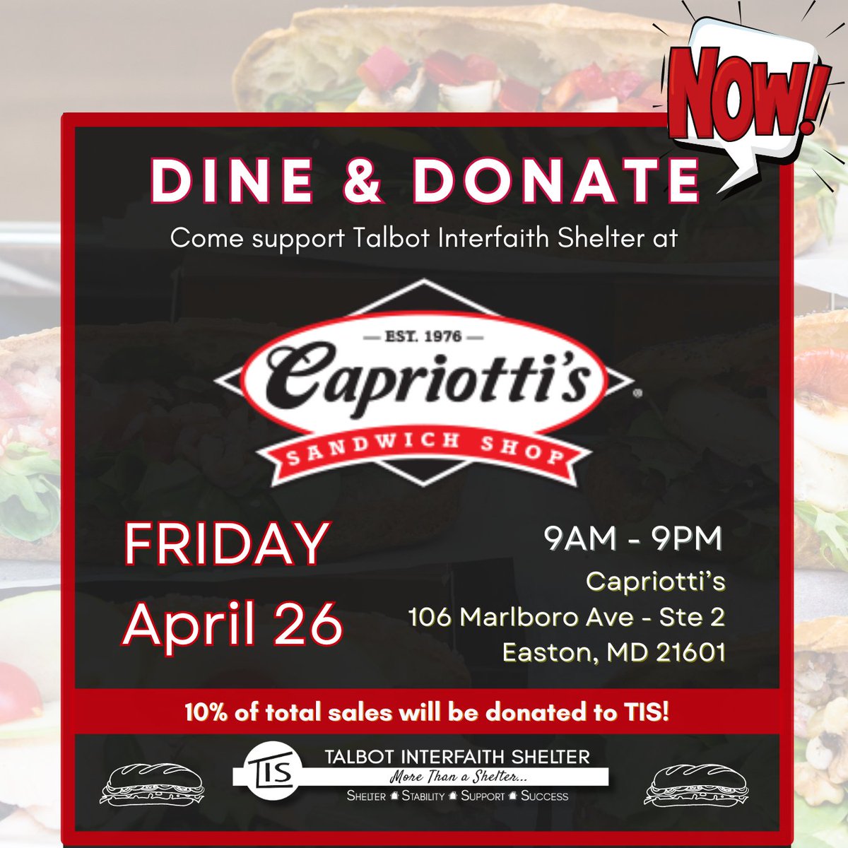 📣 LAST CALL!📣  Eat at Capriotti's Easton today to benefit TIS! Dine & Donate has been extended until 9PM today FRIDAY April 26th, with 10% of all sales going directly to support your neighbors in need at Talbot Interfaith Shelter.  🙌❤️ #DineAndDonate #GoTeamTIS #Capriottis