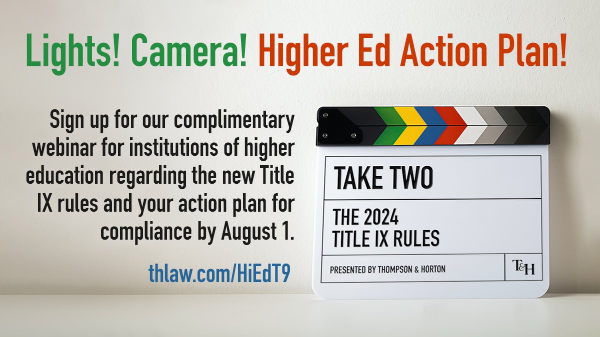 Join us on May 2 at 2pm CST for a webinar for higher education institutions regarding the new Title IX rules. We'll shine a spotlight on key changes, provide a close-up of the new grievance process, and discuss an action plan to get you ready by August 1. thlaw.com/HiEdT9