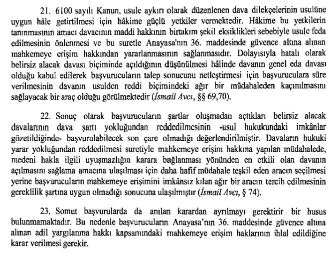 Mahkeme, davanın hatalı olarak belirsiz alacak davası biçiminde açıldığını düşünüyorsa, davayı dava şartı yokluğundan reddetmemelidir. Mahkemece yapılması gereken, davanın genel eda davası olduğu kabul edilerek davacıya talep sonucunu netleştirmesi için süre vermektir. AYM,…