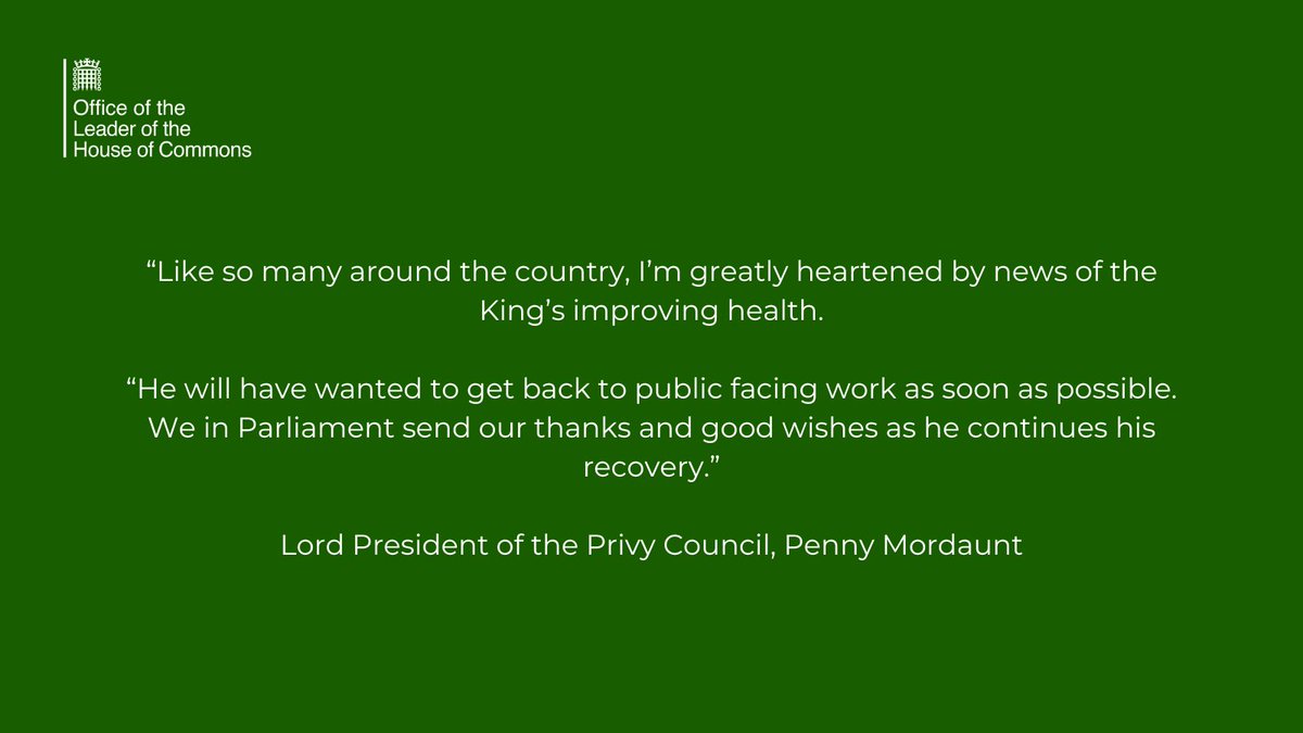 Responding to the announcement that The King will resume some public engagements next week, Lord President of the Privy Council @PennyMordaunt said: