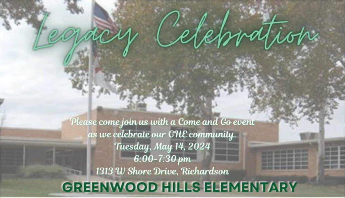 Greenwood Hills Elementary will host a come-and-go Legacy Celebration on Tuesday, May 14 from 6:00-7:30 PM. This event is open to all current and former families, students, staff, and community members. Please join us!