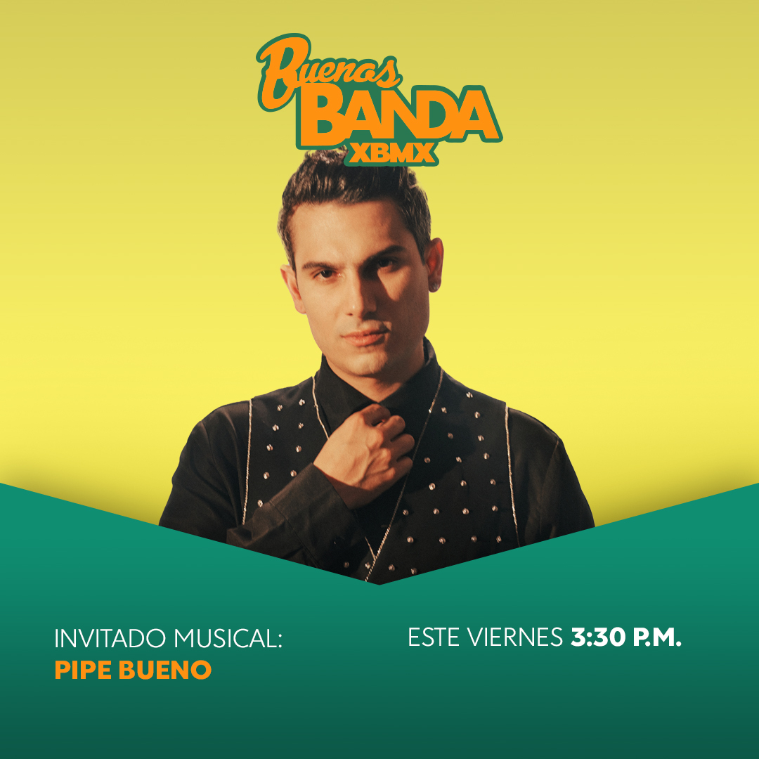 Este viernes en #BuenasBandaXBMX, #PipeBueno nos pondrá a bailar con su música, te esperamos a las 3:30 p. m. MEX, con la mejor información de tus artistas favoritos, ¡solo por #Bandamax! 🤠
